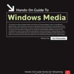 خرید و دانلود نسخه کامل کتاب Hands-on Guide to Windows Media