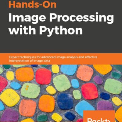 خرید و دانلود نسخه کامل کتاب Hands-On Image Processing with Python