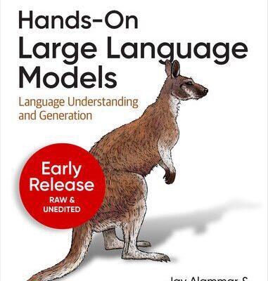 خرید و دانلود نسخه کامل کتاب Hands-On Large Language Models (6th Early Access)