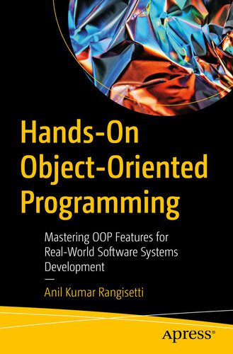 خرید و دانلود نسخه کامل کتاب Hands-On Object-Oriented Programming: Mastering OOP Features for Real-World Software Systems Development_686e8fbc34781.jpeg خرید و دانلود نسخه کامل کتاب Hands-On Object-Oriented Programming: Mastering OOP Features for Real-World Software Systems Development