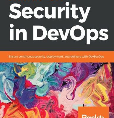 خرید و دانلود نسخه کامل کتاب Hands-On Security in DevOps Ensure continuous security, deployment, and delivery with DevSecOps