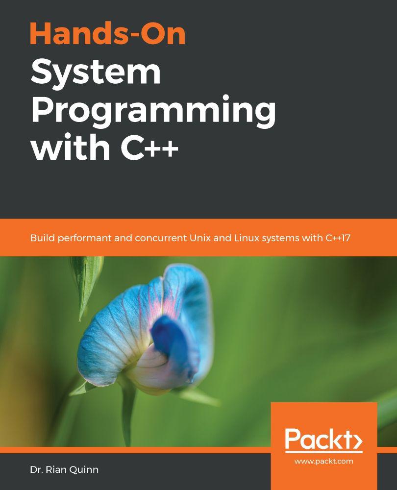 خرید و دانلود نسخه کامل کتاب Hands-On System Programming with C++ Build robust and concurrent Unix and Linux systems with C++17_687216b949b37.jpeg خرید و دانلود نسخه کامل کتاب Hands-On System Programming with C++ Build robust and concurrent Unix and Linux systems with C++17