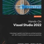 خرید و دانلود نسخه کامل کتاب Hands-On Visual Studio 2022: A developer’s guide to new features and best practices with .NET 8 and VS 2022, 2nd Edition