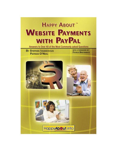 خرید و دانلود نسخه کامل کتاب Happy about Website Payments with Paypal: Answers to Over 40 of the Most Commonly Asked Questions_6864d5ad2a5fd.jpeg خرید و دانلود نسخه کامل کتاب Happy about Website Payments with Paypal: Answers to Over 40 of the Most Commonly Asked Questions