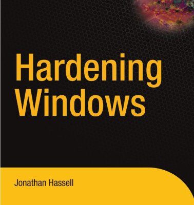 خرید و دانلود نسخه کامل کتاب Hardening Windows