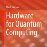 خرید و دانلود نسخه کامل کتاب Hardware for Quantum Computing
