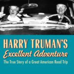 خرید و دانلود نسخه کامل کتاب Harry Truman’s Excellent Adventure: The True Story of a Great American Road Trip