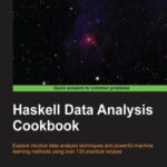خرید و دانلود نسخه کامل کتاب Haskell Data Analysis Cookbook