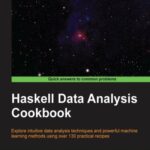 خرید و دانلود نسخه کامل کتاب Haskell Data Analysis Cookbook