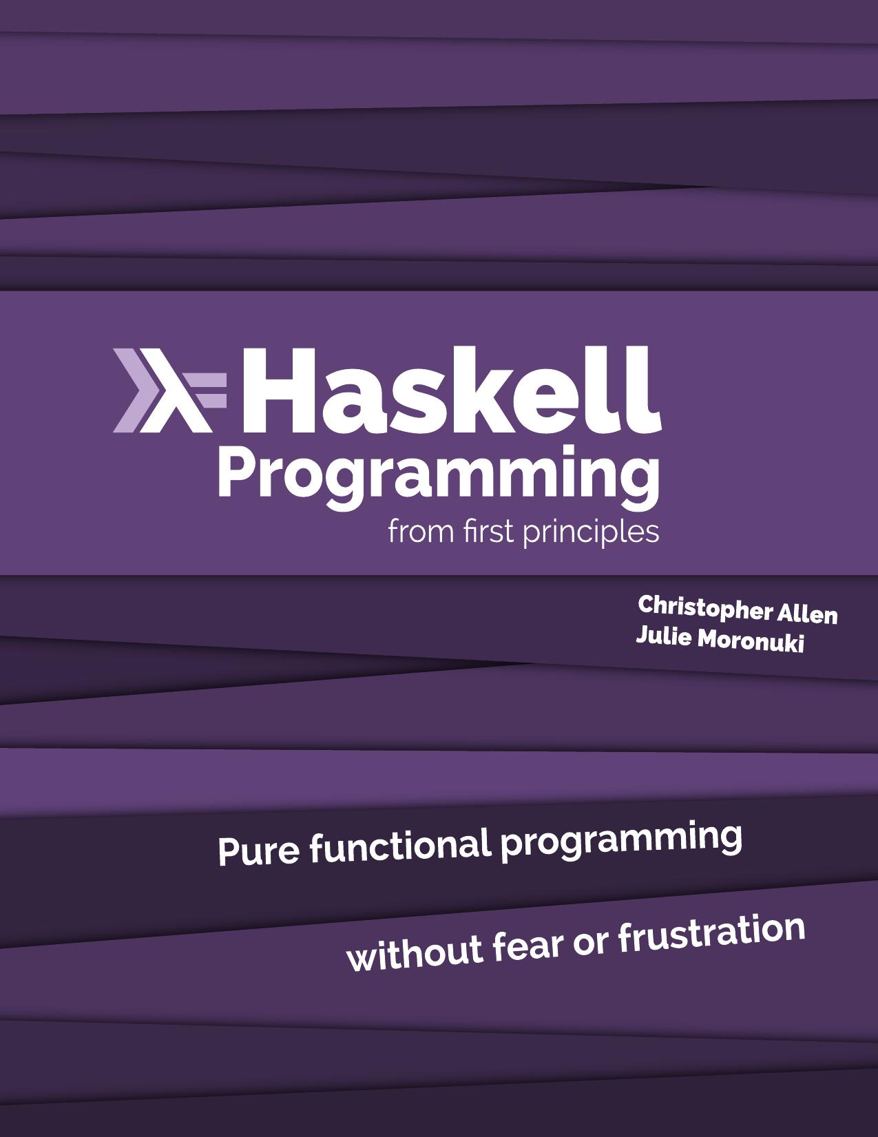خرید و دانلود نسخه کامل کتاب Haskell Programming from First Principles_687884334ce67.jpeg خرید و دانلود نسخه کامل کتاب Haskell Programming from First Principles