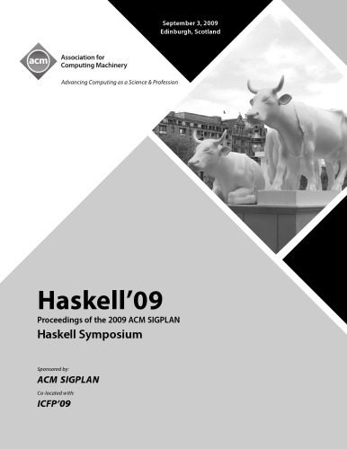 خرید و دانلود نسخه کامل کتاب Haskell’09 Proceedings of the 2009 ACM SIGPLAN Haskell Symposium_688263d3c87b4.jpeg خرید و دانلود نسخه کامل کتاب Haskell’09 Proceedings of the 2009 ACM SIGPLAN Haskell Symposium