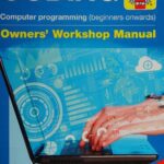 خرید و دانلود نسخه کامل کتاب Haynes Coding Owners Workhop Manual: Everything You Need to Get Started With Programming Using Python