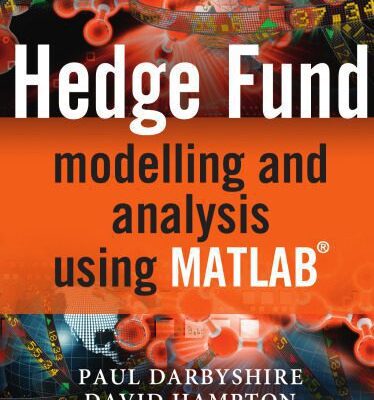 خرید و دانلود نسخه کامل کتاب Hedge Fund Modelling and Analysis using MATLAB