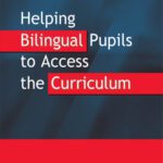 خرید و دانلود نسخه کامل کتاب Helping Bilingual Pupils to Access the Curriculum