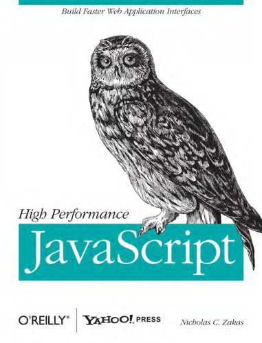 خرید و دانلود نسخه کامل کتاب High Performance JavaScript (Build Faster Web Application Interfaces)_6884aa6b1df27.jpeg خرید و دانلود نسخه کامل کتاب High Performance JavaScript (Build Faster Web Application Interfaces)
