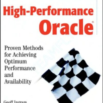 خرید و دانلود نسخه کامل کتاب High-Performance Oracle Proven Methods for Achieving Optimum Performance and Availability(First Edition)(720)
