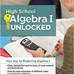 خرید و دانلود نسخه کامل کتاب High School Algebra I Unlocked: Your Key to Mastering Algebra I (High School Subject Review) -  +  PDF