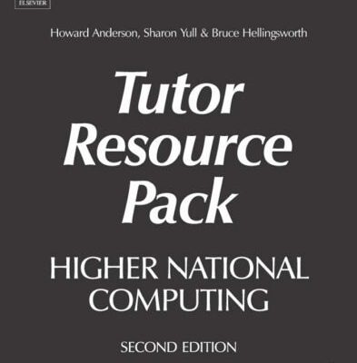 خرید و دانلود نسخه کامل کتاب Higher National Computing Tutor Resource Pack, Second Edition: Core Units for BTEC Higher Nationals in Computing and IT