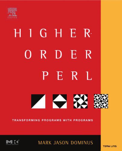 خرید و دانلود نسخه کامل کتاب Higher-Order Perl: Transforming Programs with Programs_687a1de75be1d.jpeg خرید و دانلود نسخه کامل کتاب Higher-Order Perl: Transforming Programs with Programs