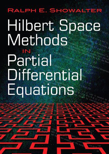 خرید و دانلود نسخه کامل کتاب Hilbert Space Methods for Partial Differential Equations