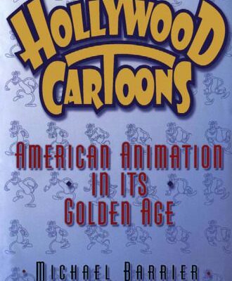 خرید و دانلود نسخه کامل کتاب Hollywood Cartoons: American Animation in Its Golden Age