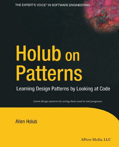 خرید و دانلود نسخه کامل کتاب Holub on Patterns: Learning Design Patterns by Looking at Code_686eb75b76f59.jpeg خرید و دانلود نسخه کامل کتاب Holub on Patterns: Learning Design Patterns by Looking at Code