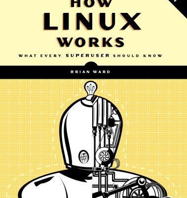 خرید و دانلود نسخه کامل کتاب How Linux Works: What Every Superuser Should Know