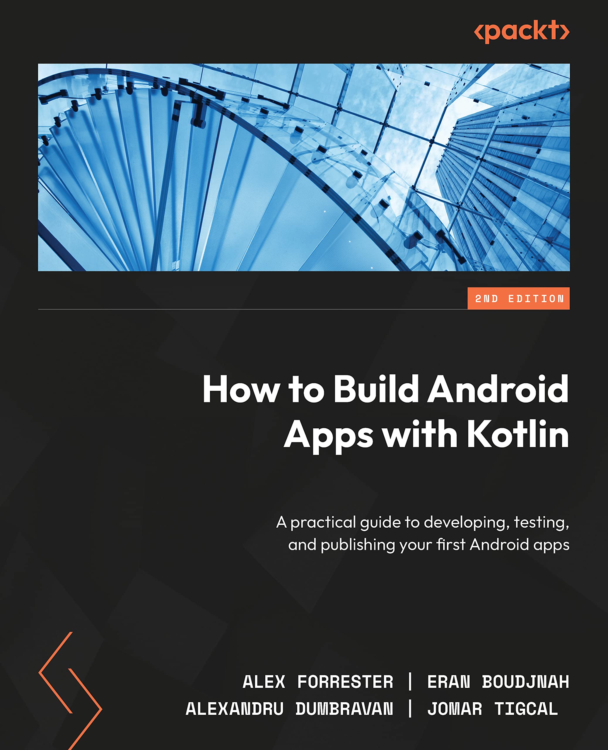 خرید و دانلود نسخه کامل کتاب How to Build Android Apps with Kotlin: A practical guide to developing, testing, and publishing your first Android apps_6875fb7234054.jpeg خرید و دانلود نسخه کامل کتاب How to Build Android Apps with Kotlin: A practical guide to developing, testing, and publishing your first Android apps