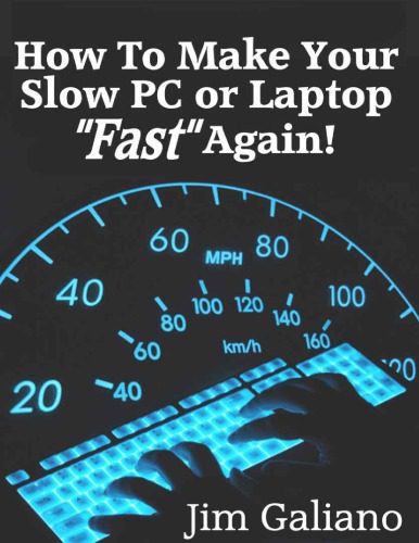 خرید و دانلود نسخه کامل کتاب How To Make Your Slow PC or Laptop Fast Again!_686391ea07920.jpeg خرید و دانلود نسخه کامل کتاب How To Make Your Slow PC or Laptop Fast Again!
