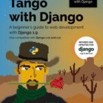 خرید و دانلود نسخه کامل کتاب How to Tango with Django 1.9/1.10/1.11: A beginners guide to Python/Django