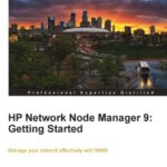 خرید و دانلود نسخه کامل کتاب HP Network Node Manager 9: Getting Started