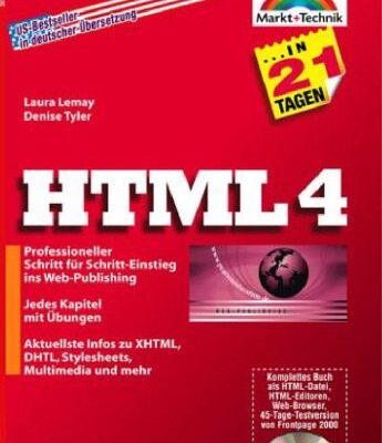 خرید و دانلود نسخه کامل کتاب HTML 4 in 21 Tagen . Professioneller Schritt für Schritt-Einstieg ins Web-Publishing