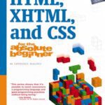 خرید و دانلود نسخه کامل کتاب HTML, XHTML, and CSS For The Absolute Beginner
