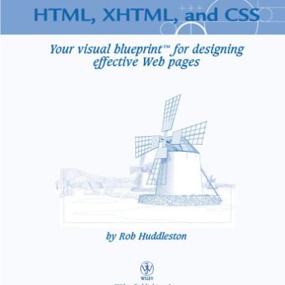 خرید و دانلود نسخه کامل کتاب HTML: Your visual blueprint for designing effective Web pages with HTML, CSS, and XHTML