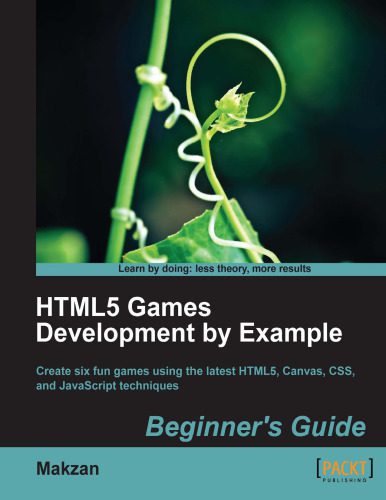 خرید و دانلود نسخه کامل کتاب HTML5 Games Development by Example: Beginner’s Guide_6877306eb047b.jpeg خرید و دانلود نسخه کامل کتاب HTML5 Games Development by Example: Beginner’s Guide