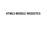 خرید و دانلود نسخه کامل کتاب HTML5 Mobile Websites. Turbocharging HTML5 with j: Query Mobile, Sencha Touch, and Other Frameworks