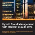خرید و دانلود نسخه کامل کتاب Hybrid Cloud Management with Red Hat CloudForms