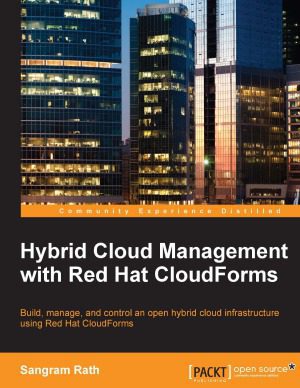 خرید و دانلود نسخه کامل کتاب Hybrid Cloud Management with Red Hat CloudForms
