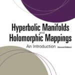 خرید و دانلود نسخه کامل کتاب Hyperbolic Manifolds and Holomorphic Mappings: An Introduction