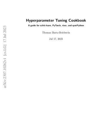 خرید و دانلود نسخه کامل کتاب Hyperparameter Tuning Cookbook: A guide for scikit-learn, PyTorch, river, and spotPython