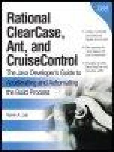 خرید و دانلود نسخه کامل کتاب IBM Rational ClearCase, Ant, and CruiseControl: The Java Developer’s Guide to Accelerating and Automating the Build Process_6885d56b94fe4.jpeg خرید و دانلود نسخه کامل کتاب IBM Rational ClearCase, Ant, and CruiseControl: The Java Developer’s Guide to Accelerating and Automating the Build Process