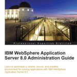 خرید و دانلود نسخه کامل کتاب IBM WebSphere Application Server 8.0 Administration Guide