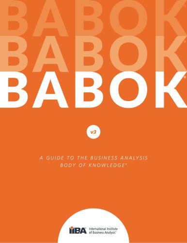خرید و دانلود نسخه کامل کتاب IIBA. A Guide to the Business Analysis Body of Knowledge (BABOK 2.0) / Руководство к своду знаний по бизнес-анализу_6868f8de69723.jpeg خرید و دانلود نسخه کامل کتاب IIBA. A Guide to the Business Analysis Body of Knowledge (BABOK 2.0) / Руководство к своду знаний по бизнес-анализу