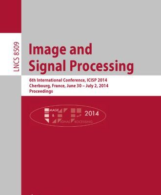 خرید و دانلود نسخه کامل کتاب Image and Signal Processing: 6th International Conference, ICISP 2014, Cherbourg, France, June 30 – July 2, 2014. Proceedings