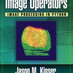 خرید و دانلود نسخه کامل کتاب Image Operators: Image Processing in Python