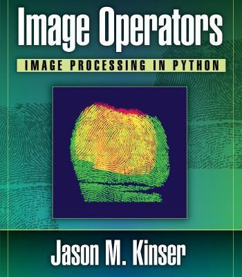 خرید و دانلود نسخه کامل کتاب Image Operators: Image Processing in Python