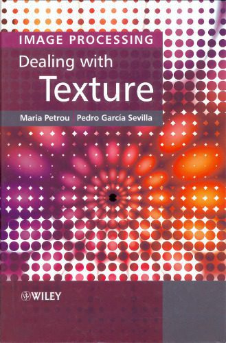 خرید و دانلود نسخه کامل کتاب Image processing: dealing with texture_6865b90acfe6e.jpeg خرید و دانلود نسخه کامل کتاب Image processing: dealing with texture