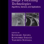 خرید و دانلود نسخه کامل کتاب Image Processing Technologies: Algorithms, Sensors, and Applications (Signal Processing and Communications)