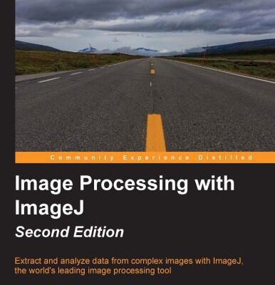 خرید و دانلود نسخه کامل کتاب Image Processing with ImageJ