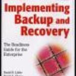 خرید و دانلود نسخه کامل کتاب Implementing Backup and Recovery: The Readiness Guide for the Enterprise